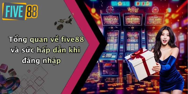 Đăng Nhập FIVE88 | Truy Cập Không Bị Chặn, Mới Nhất 2026 1 Đăng Nhập FIVE88